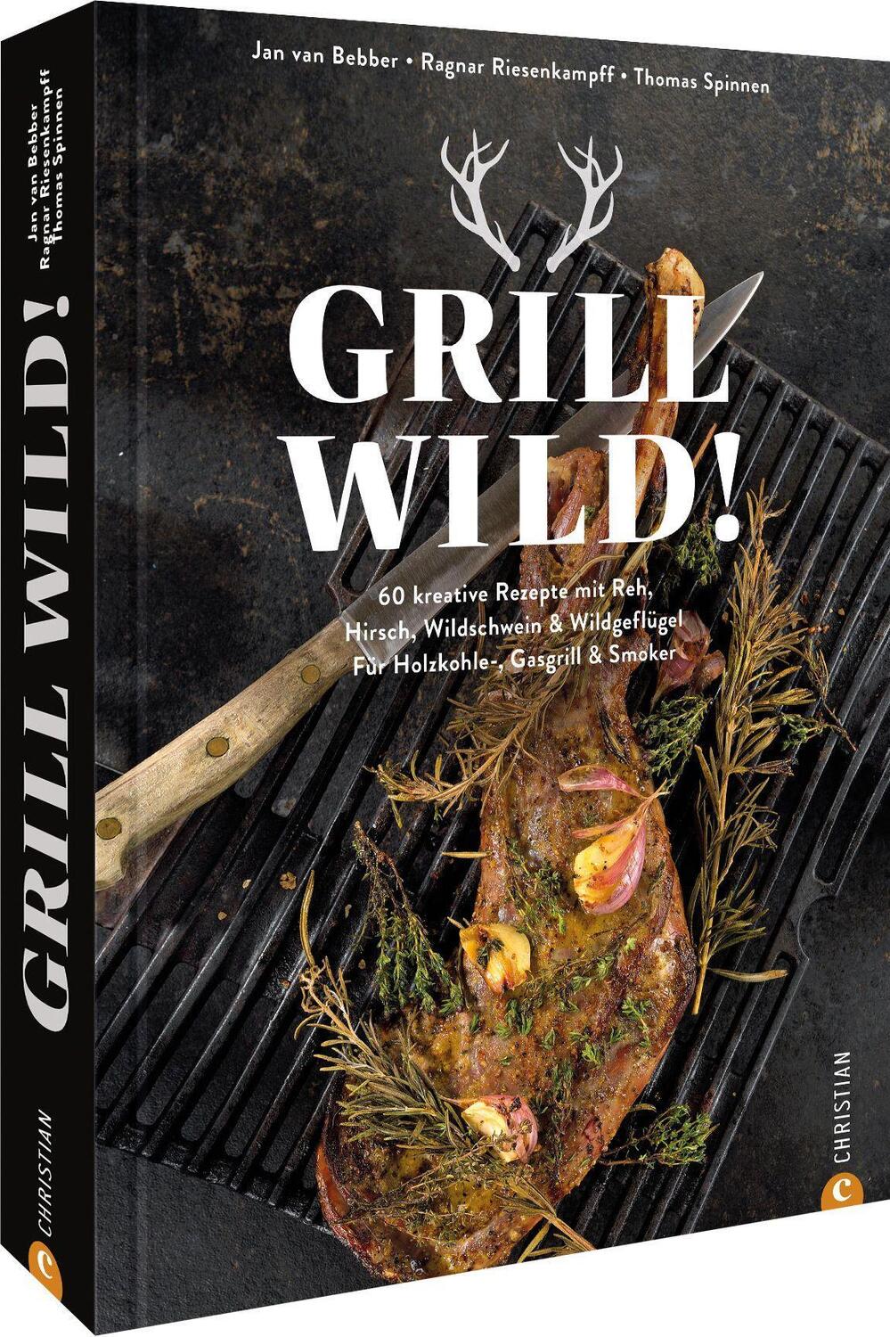 Cover: 9783959616690 | Grill Wild! | Jan van Bebber (u. a.) | Buch | Deutsch | 2022