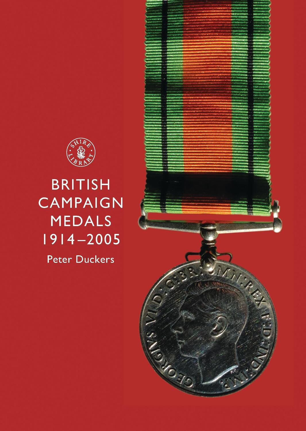 Cover: 9780747806493 | BRITISH CAMPAIGN MEDALS 1914-2 | Peter Duckers | Taschenbuch | 2006