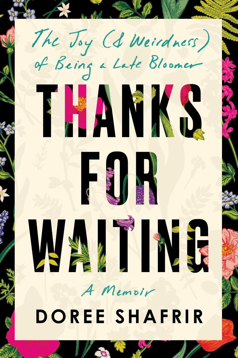 Cover: 9780593156742 | Thanks for Waiting: The Joy (& Weirdness) of Being a Late Bloomer