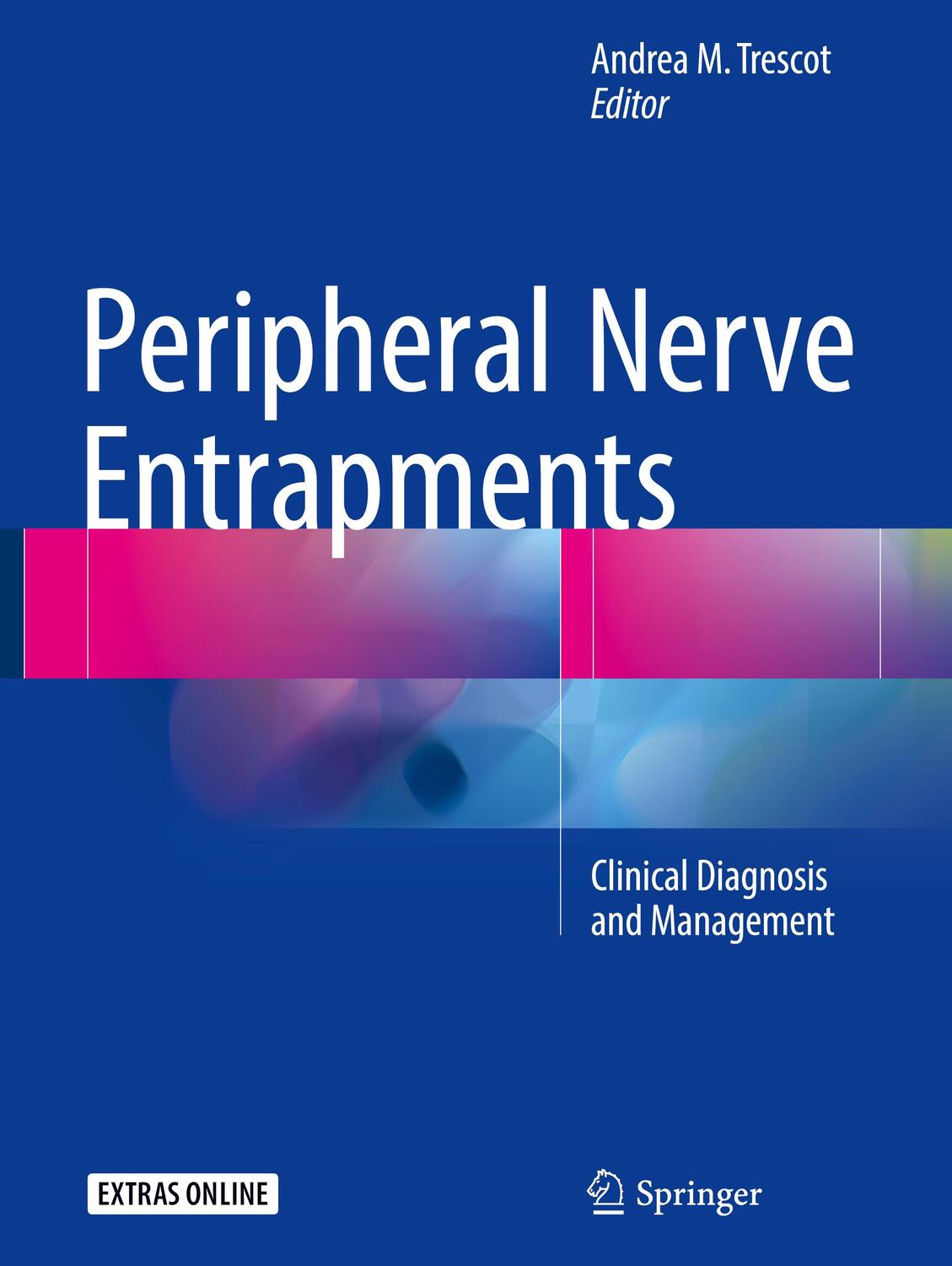 Cover: 9783319274805 | Peripheral Nerve Entrapments | Clinical Diagnosis and Management
