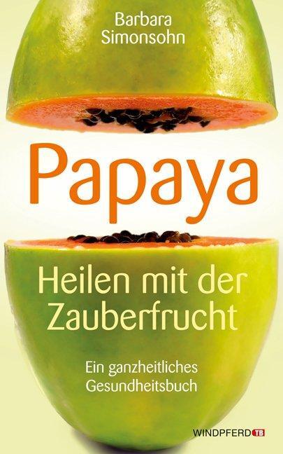 Cover: 9783893856541 | Papaya | Barbara Simonsohn | Taschenbuch | Schangrila | 256 S. | 2011