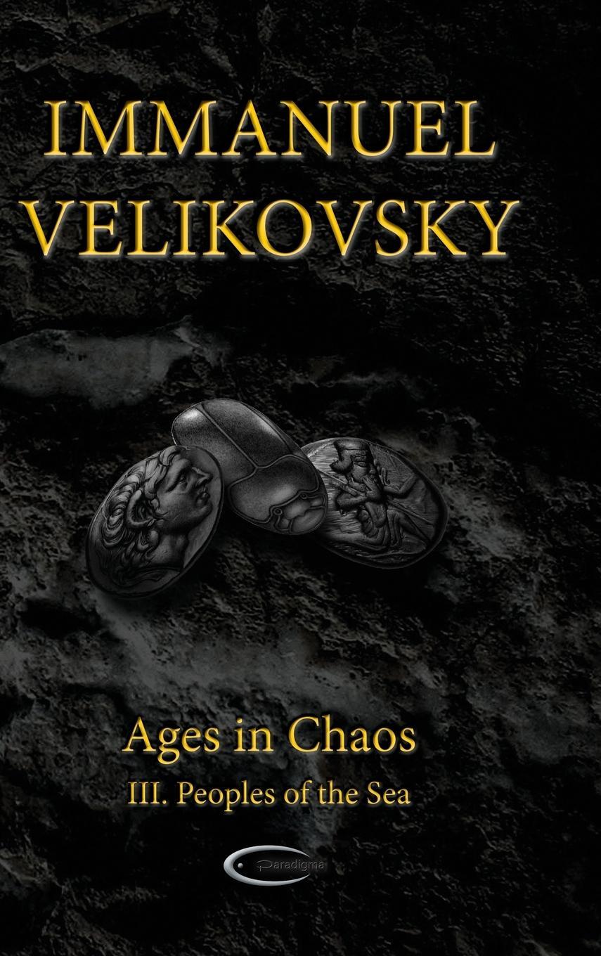 Cover: 9781906833558 | Ages in Chaos III | Peoples of the Sea | Immanuel Velikovsky | Buch
