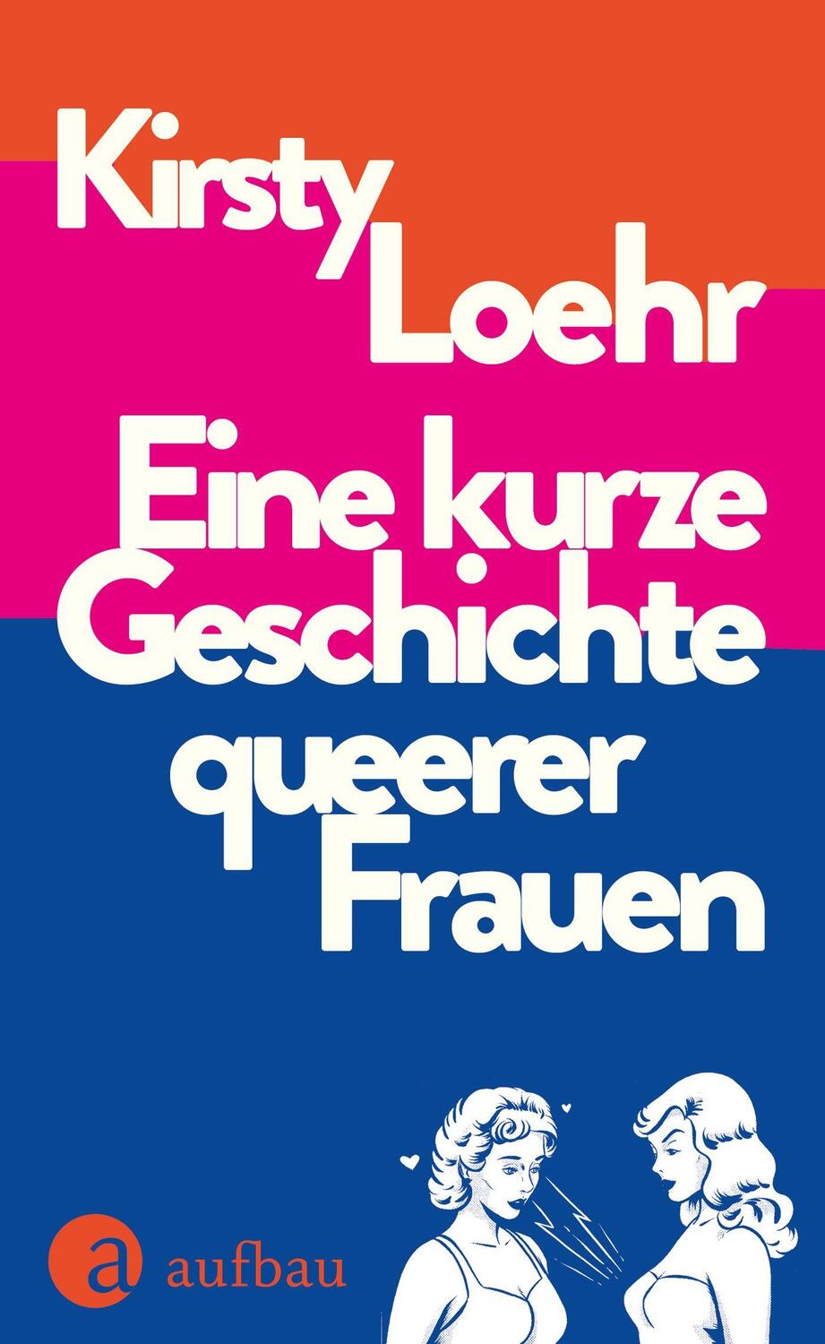 Cover: 9783351042349 | Eine kurze Geschichte queerer Frauen | Kirsty Loehr | Buch | 235 S.
