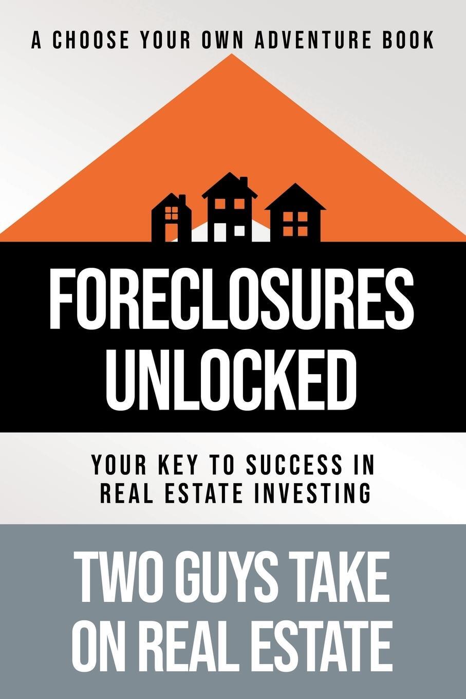 Cover: 9781957048888 | Foreclosures Unlocked | Your Key to Success in Real Estate Investing