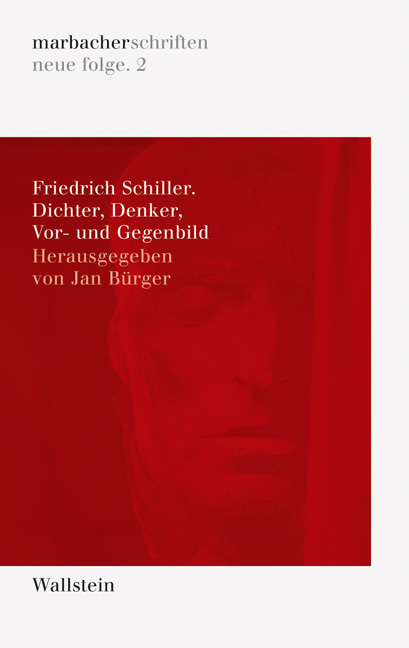 Cover: 9783835302044 | Friedrich Schiller | Dichter, Denker, Vor- und Gegenbild | Jan Bürger
