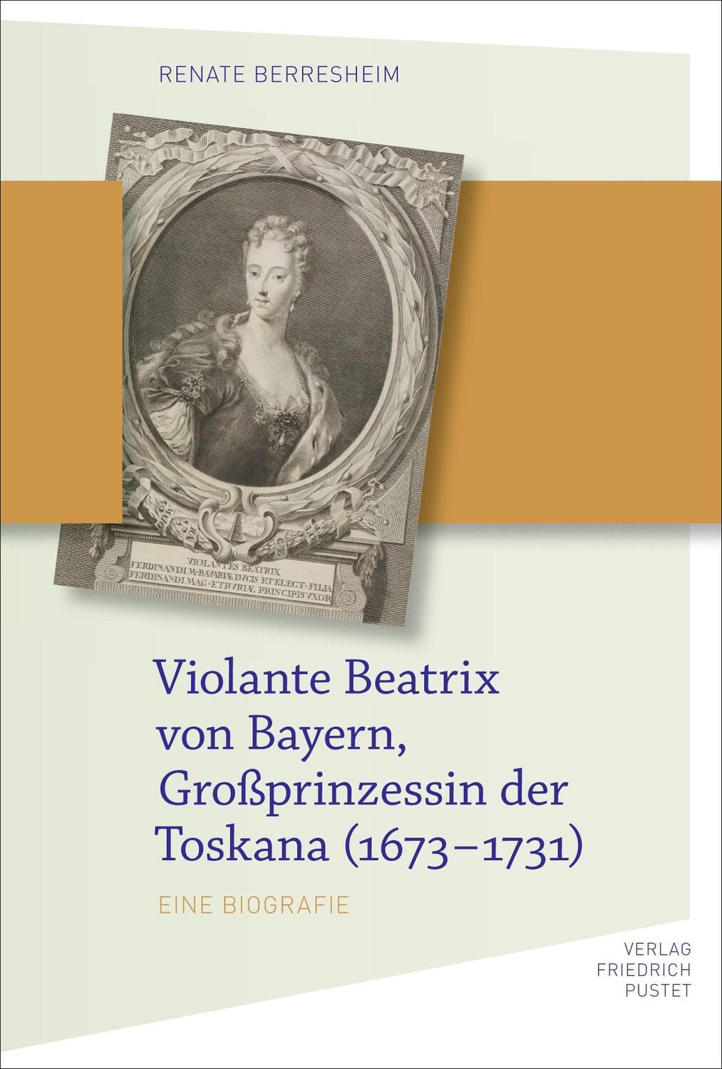 Cover: 9783791732770 | Violante Beatrix von Bayern, Großprinzessin der Toskana (1673-1731)