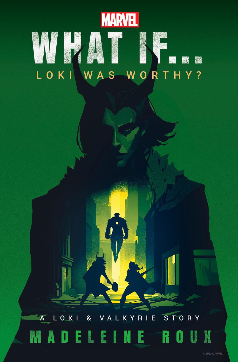 Cover: 9780593873786 | Marvel: What If...Loki Was Worthy? (A Loki &amp; Valkyrie Story) | Roux