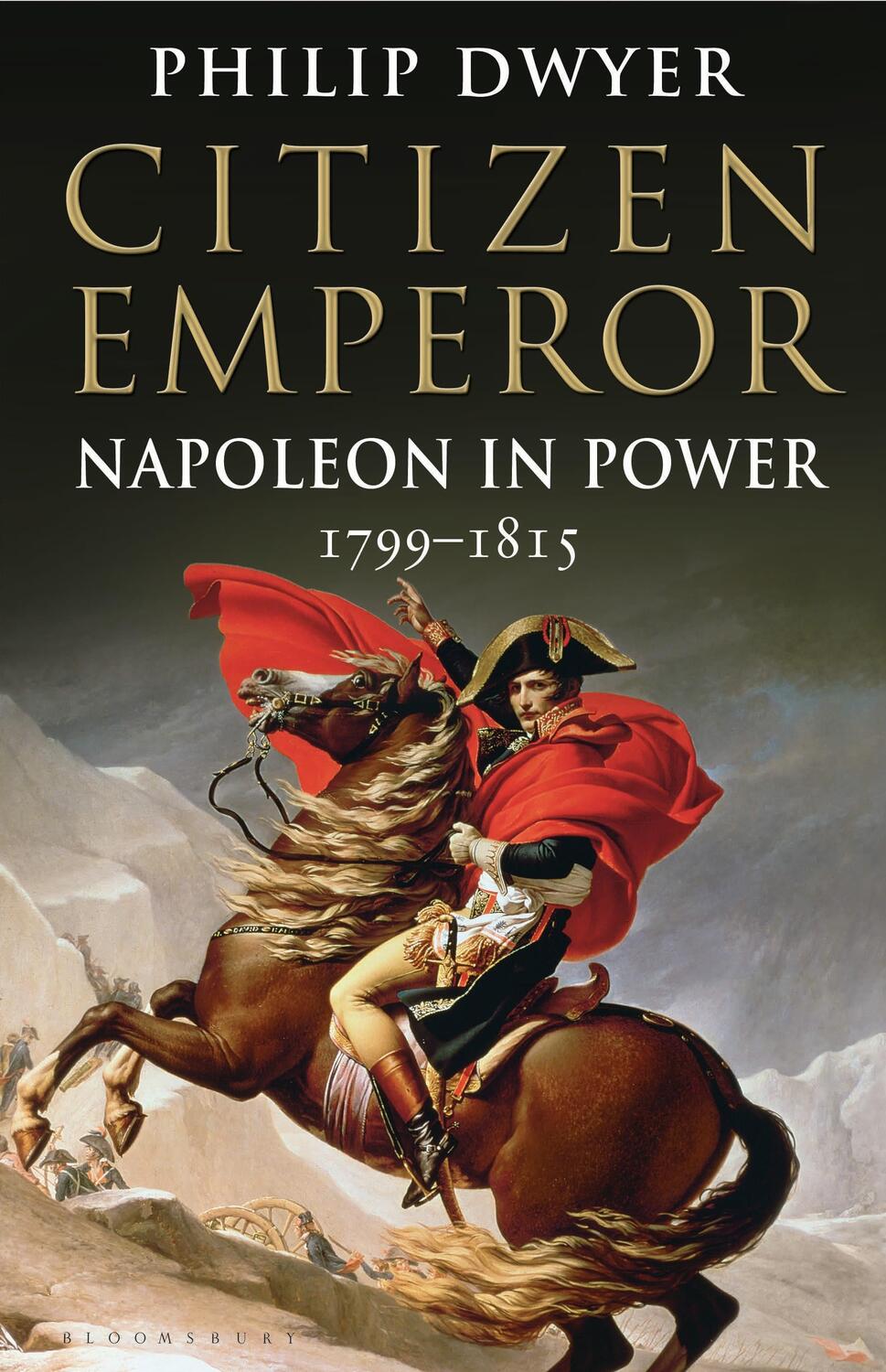 Cover: 9781408843246 | Citizen Emperor | Napoleon in Power 1799-1815 | Philip Dwyer | Buch