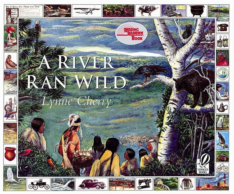 Cover: 9780152163723 | A River Ran Wild | An Environmental History | Lynne Cherry | Buch
