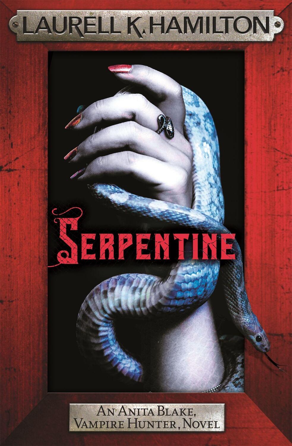 Cover: 9781472241818 | Serpentine | Anita Blake 26 | Laurell K. Hamilton | Taschenbuch | 2019
