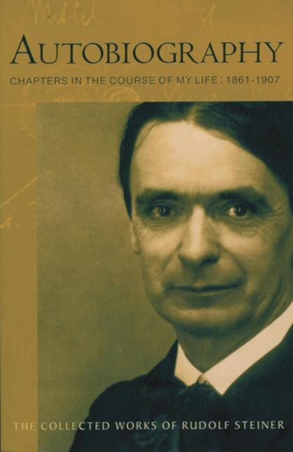 Cover: 9780880106009 | Autobiography | Chapters in the Course of My Life | Rudolf Steiner