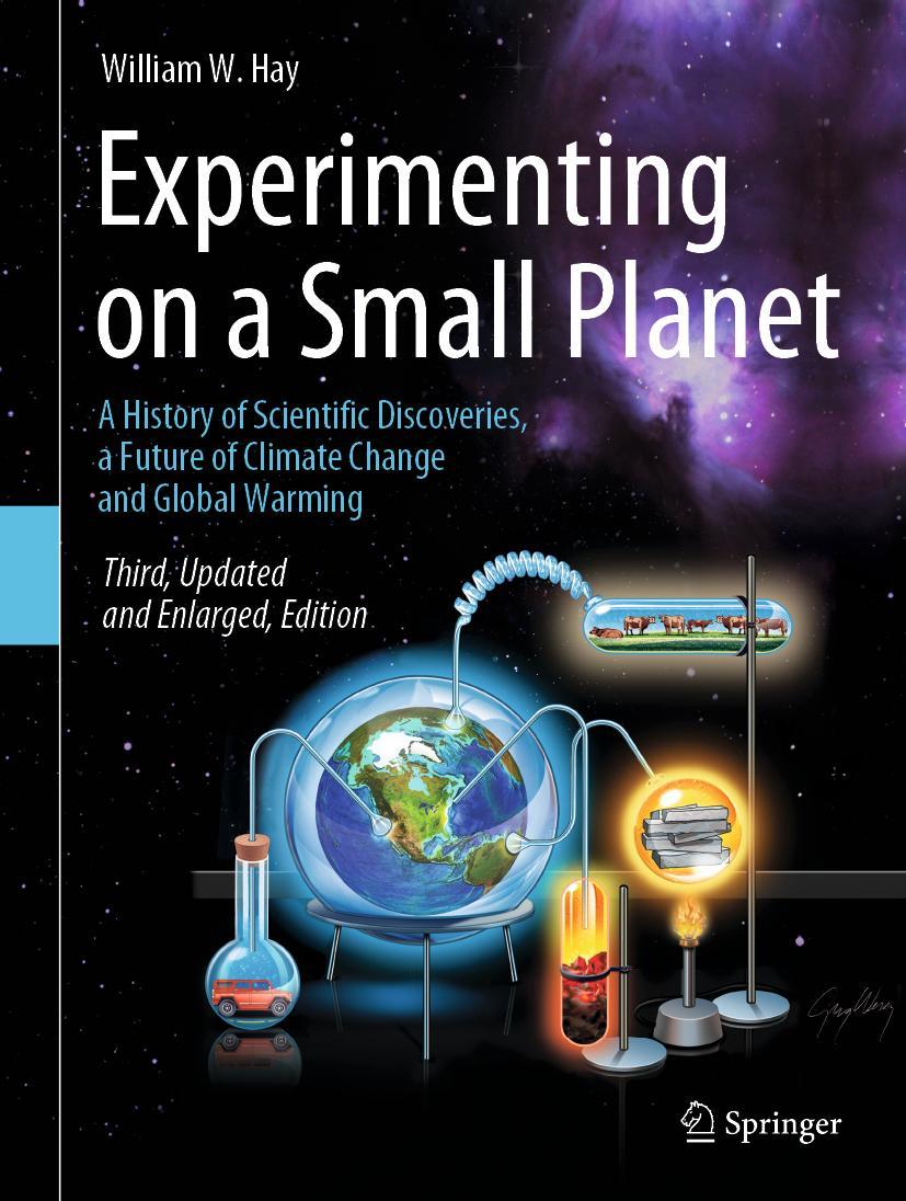 Cover: 9783030763381 | Experimenting on a Small Planet | William W. Hay | Buch | xvi | 2021