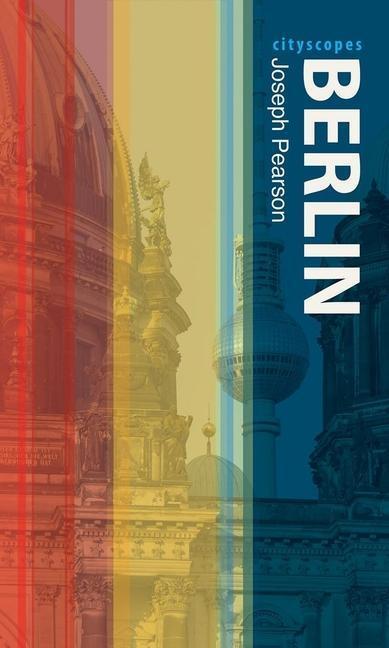 Cover: 9781780237190 | Berlin | Joseph Pearson | Taschenbuch | CityScopes | Englisch | 2017