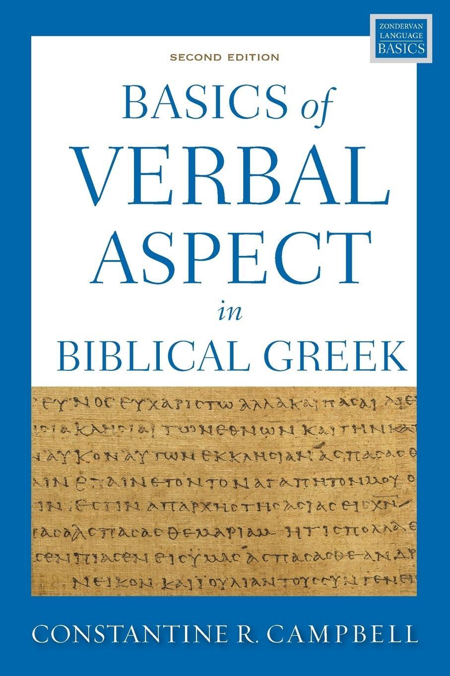 Cover: 9780310150220 | Basics of Verbal Aspect in Biblical Greek | Second Edition | Campbell