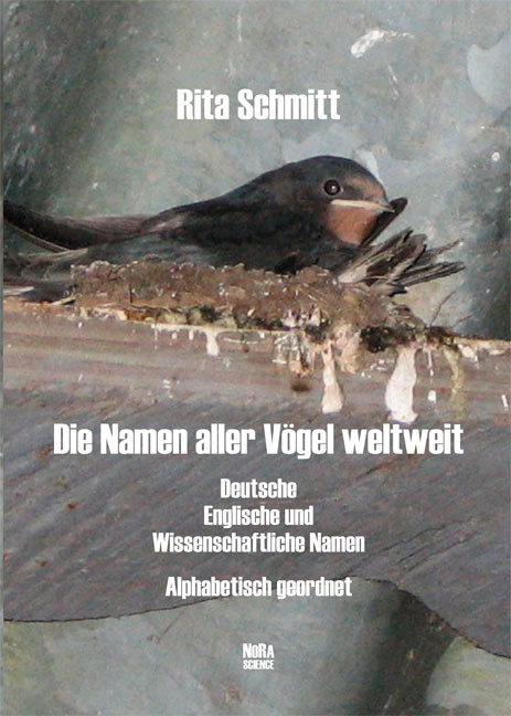 Cover: 9783865571946 | Die Namen aller Vögel weltweit | Rita Schmitt | Buch | 840 S. | 2009