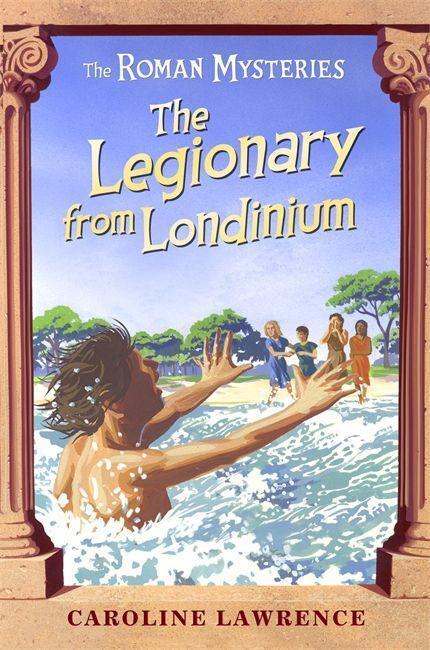 Cover: 9781842551929 | The Roman Mysteries: The Legionary from Londinium and other Mini...