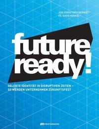Cover: 9783981723168 | Berndt, J: Future-ready! | Jon Christoph Berndt (u. a.) | Gebunden