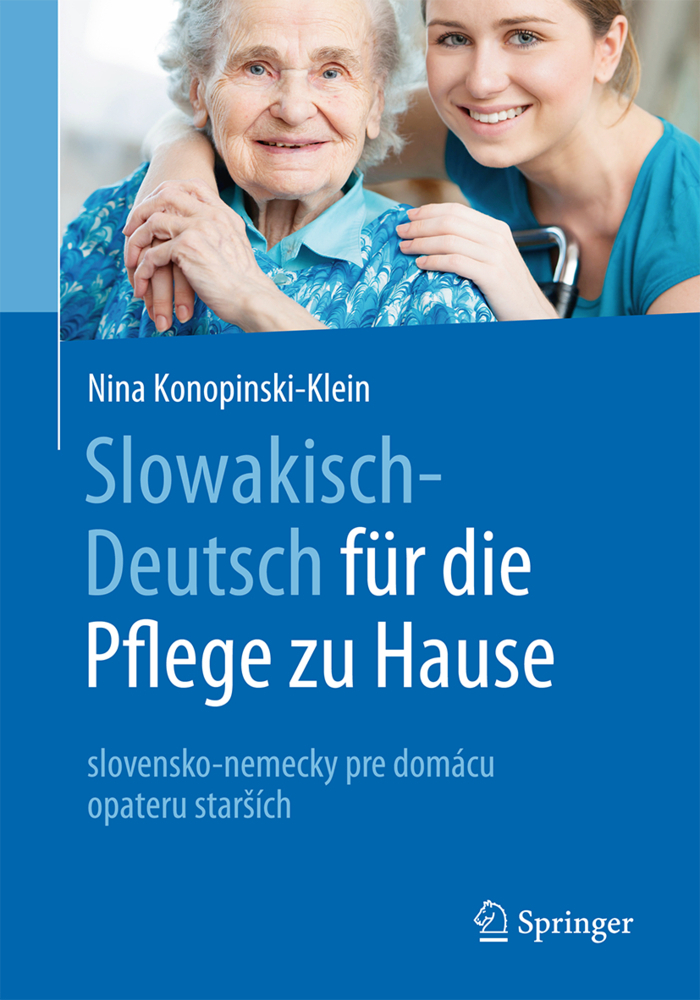 Cover: 9783662490242 | Slowakisch-Deutsch für die Pflege zu Hause | Nina Konopinski-Klein
