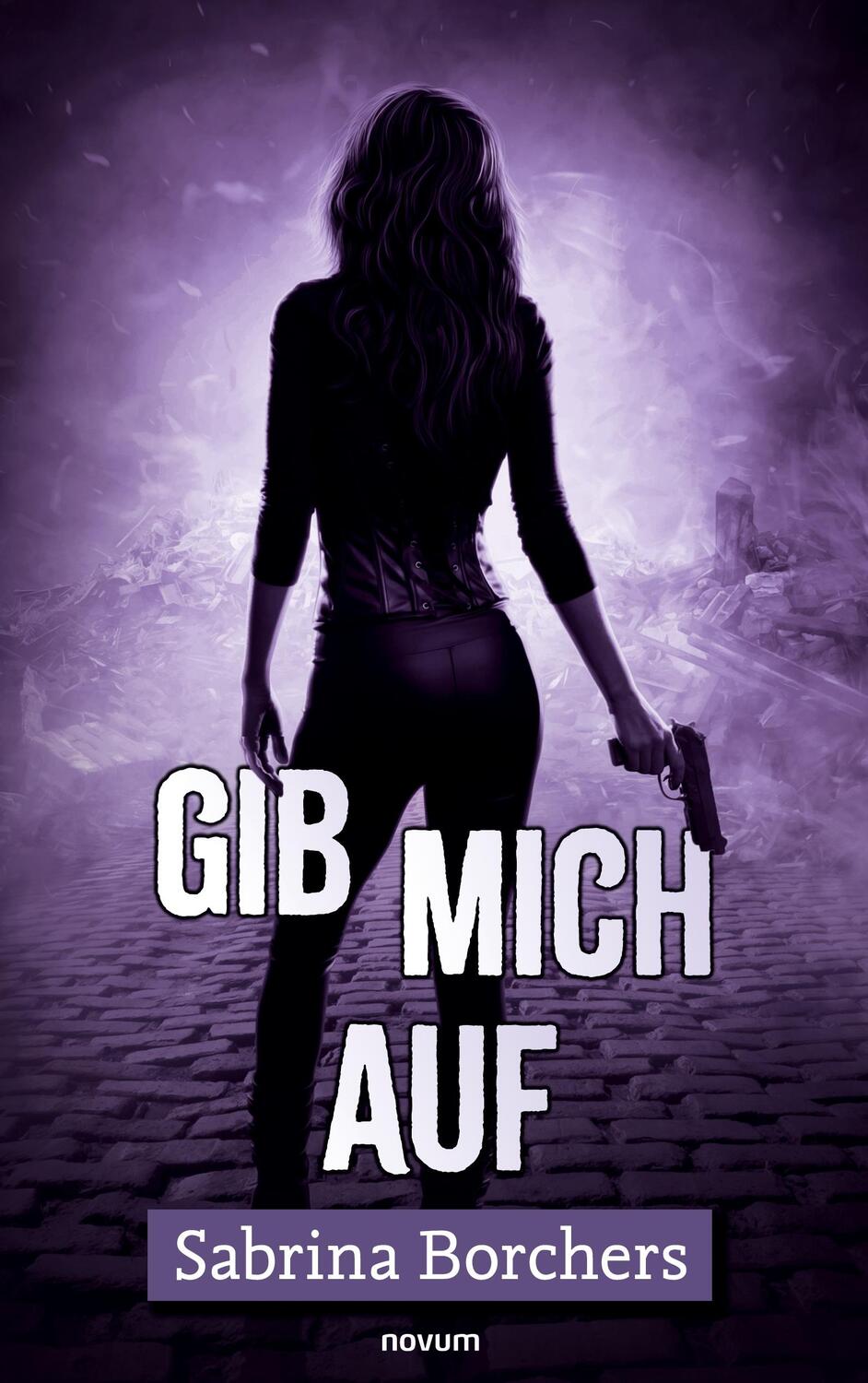 Cover: 9783991466895 | Gib mich auf | Sabrina Borchers | Taschenbuch | Paperback | Deutsch