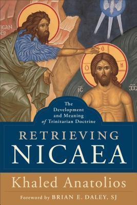 Cover: 9781540960696 | Retrieving Nicaea | Khaled Anatolios | Taschenbuch | Englisch | 2018