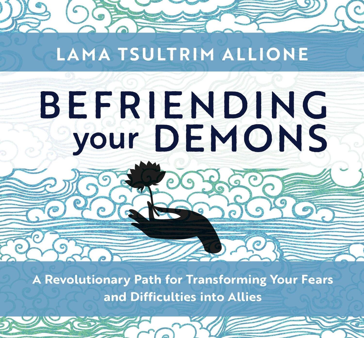 Cover: 9781683647089 | Befriending Your Demons: A Revolutionary Path for Transforming Your...