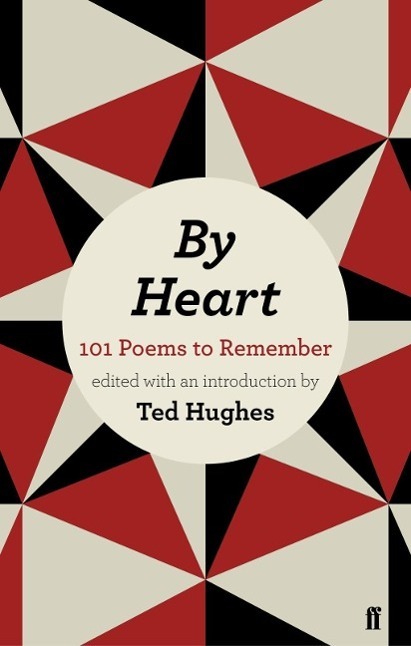 Cover: 9780571278749 | By Heart | 101 Poems to Remember | Ted Hughes | Taschenbuch | Englisch