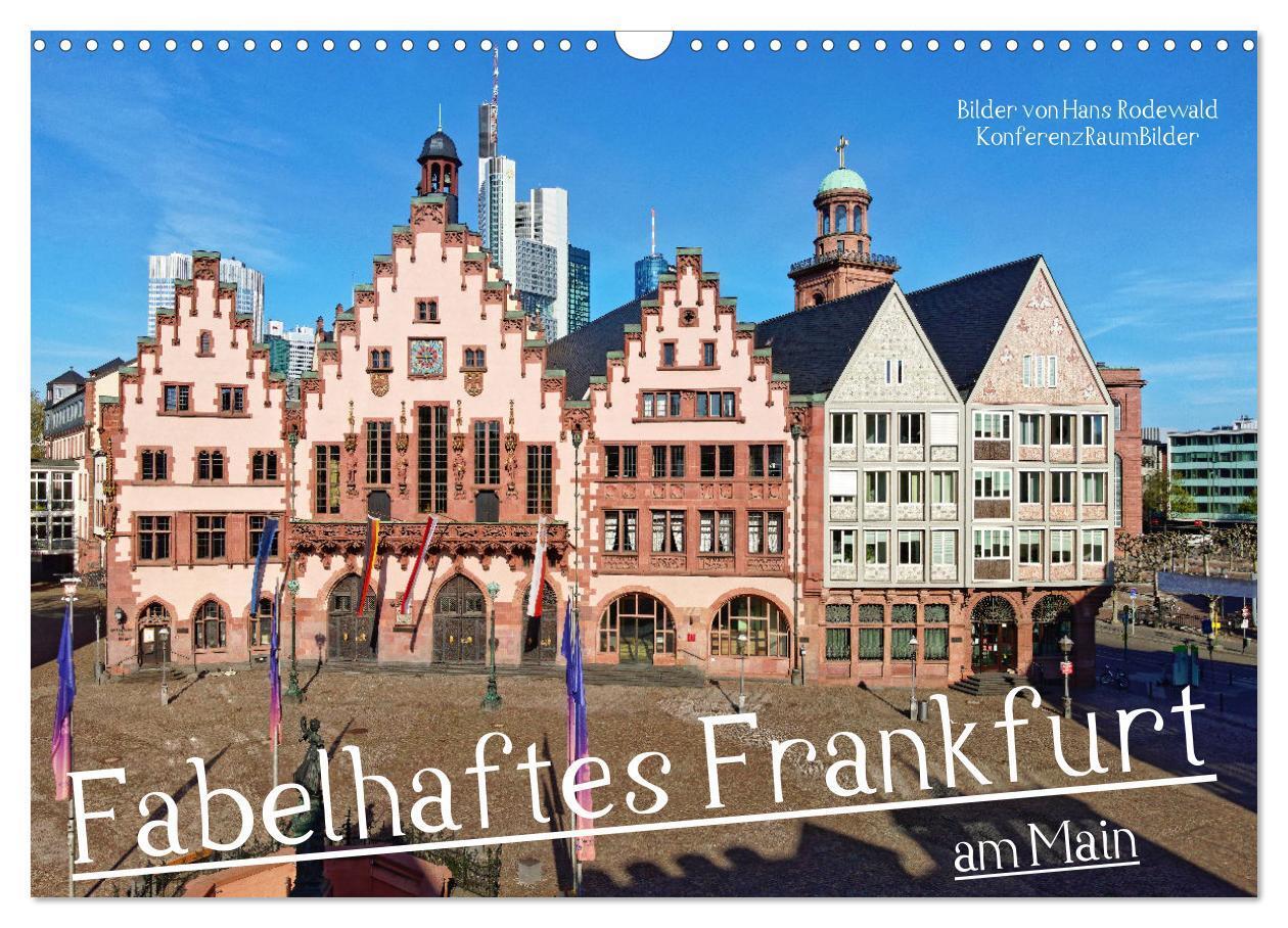 Cover: 9783675733565 | Fabelhaftes Frankfurt am Main (Wandkalender 2024 DIN A3 quer),...