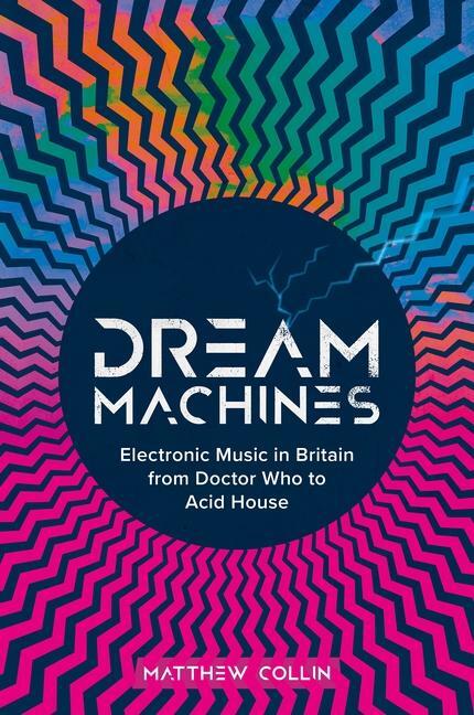 Cover: 9781913172558 | Dream Machines | Matthew Collin | Buch | 2024 | Omnibus Press