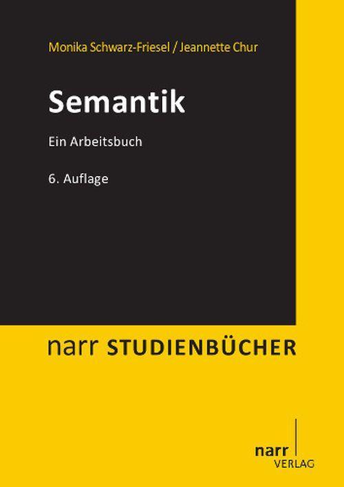 Cover: 9783823368854 | Semantik | Ein Arbeitsbuch | Monika Schwarz-Friesel (u. a.) | Buch