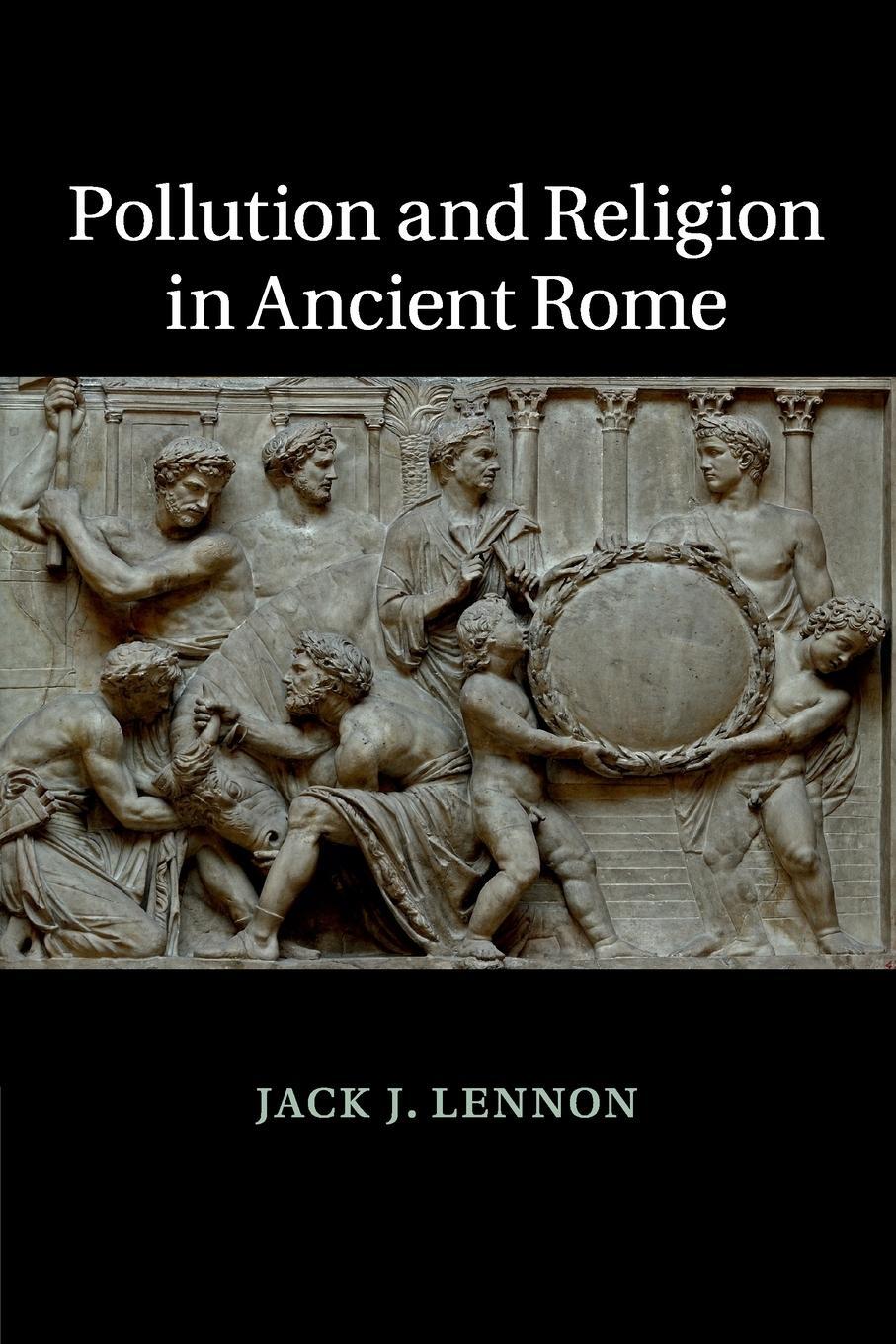Cover: 9781108958318 | Pollution and Religion in Ancient Rome | Jack J. Lennon | Taschenbuch