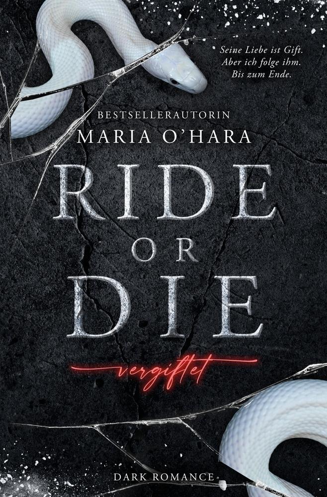 Cover: 9783757941550 | Ride or Die | Vergiftet | Maria O'Hara | Taschenbuch | Ride or Die