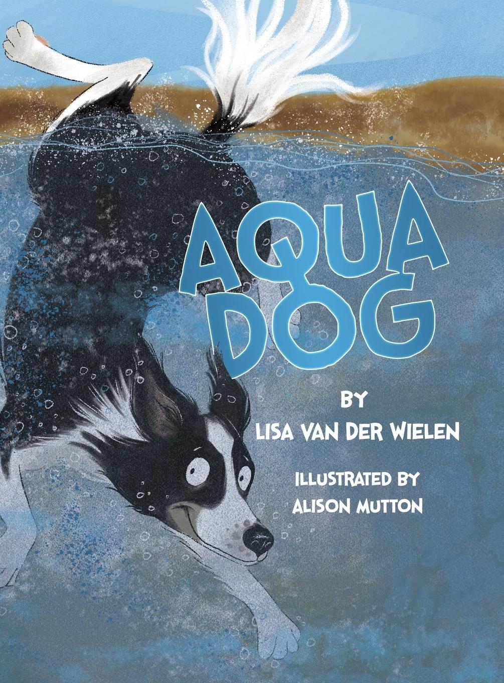 Cover: 9780987639714 | Aqua Dog | Lisa van der Wielen | Buch | Englisch | 2019