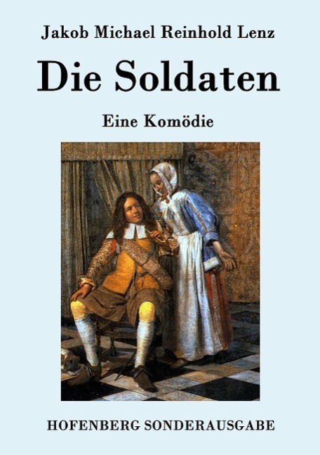 Cover: 9783843077149 | Die Soldaten | Eine Komödie | Jakob Michael Reinhold Lenz | Buch