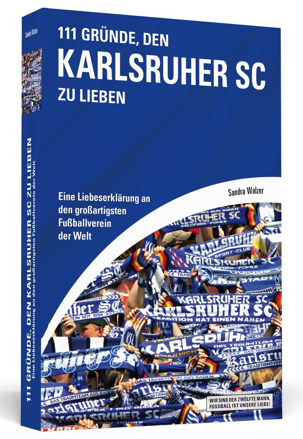 Cover: 9783862654147 | 111 Gründe, den Karlsruher SC zu lieben | Sandra Walzer | Taschenbuch