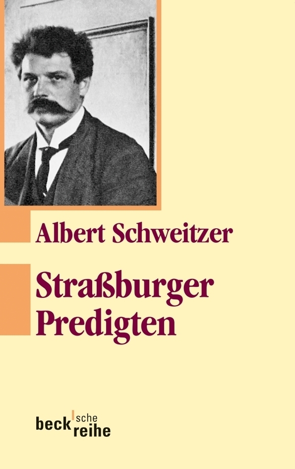 Cover: 9783406652165 | Straßburger Predigten | Albert Schweitzer | Taschenbuch | 175 S.