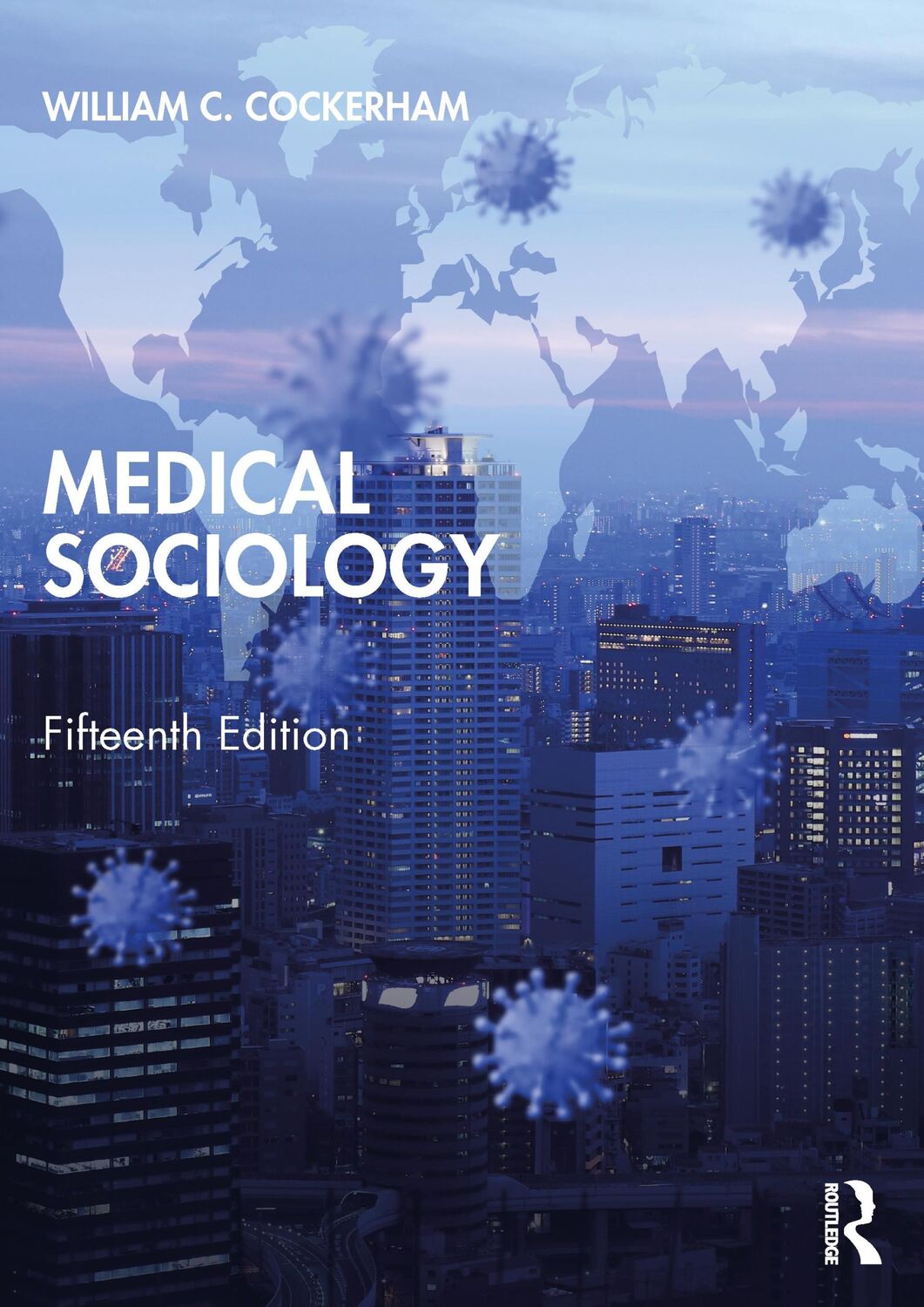 Cover: 9781032067933 | Medical Sociology | William C. Cockerham | Taschenbuch | Englisch