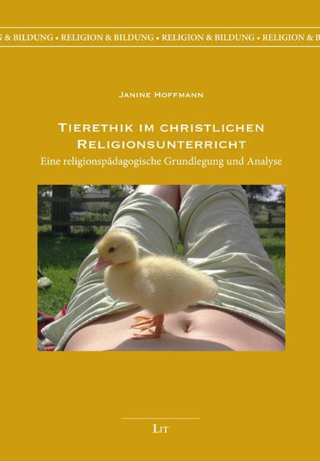 Cover: 9783643511508 | Tierethik im christlichen Religionsunterricht | Janine Hoffmann | Buch