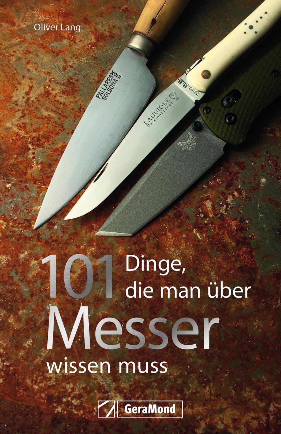 Cover: 9783964532763 | 101 Dinge, die man über Messer wissen muss | Oliver Lang | Taschenbuch