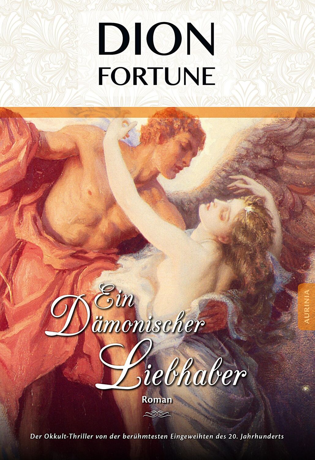 Cover: 9783956590405 | Ein dämonischer Liebhaber | Dion Fortune | Taschenbuch | 256 S. | 2018