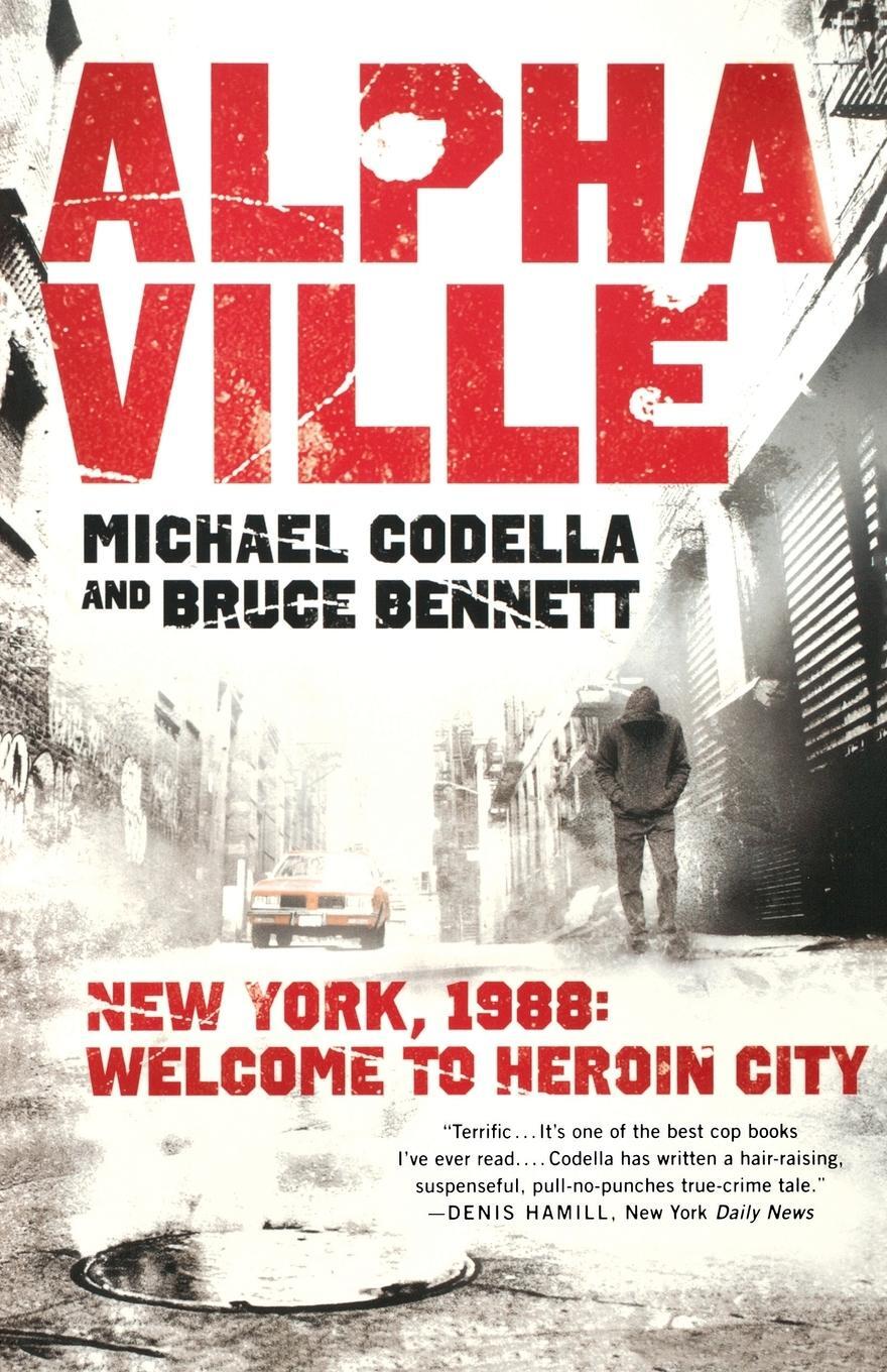 Cover: 9781250001986 | Alphaville | New York 1988: Welcome to Heroin City | Codella (u. a.)