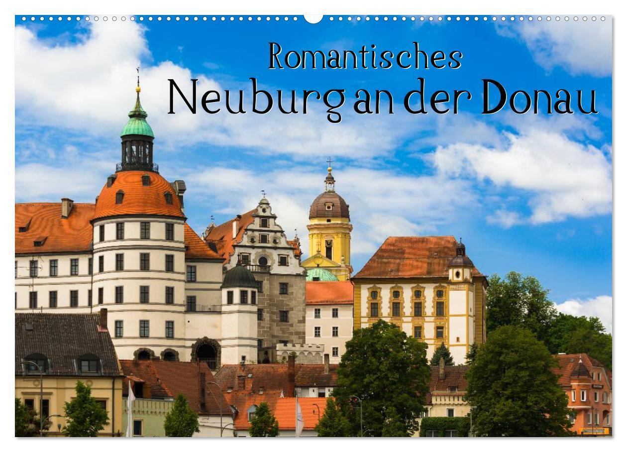 Cover: 9783383468124 | Romantisches Neuburg an der Donau (Wandkalender 2024 DIN A2 quer),...