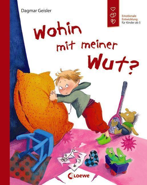 Cover: 9783785575789 | Wohin mit meiner Wut? | Dagmar Geisler | Buch | Deutsch | 2012 | Loewe