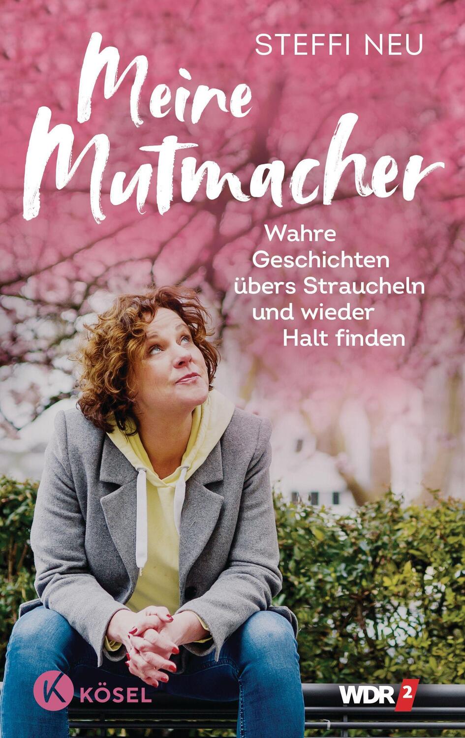 Cover: 9783466372980 | Meine Mutmacher | Steffi Neu | Taschenbuch | Deutsch | 2023 | Kösel