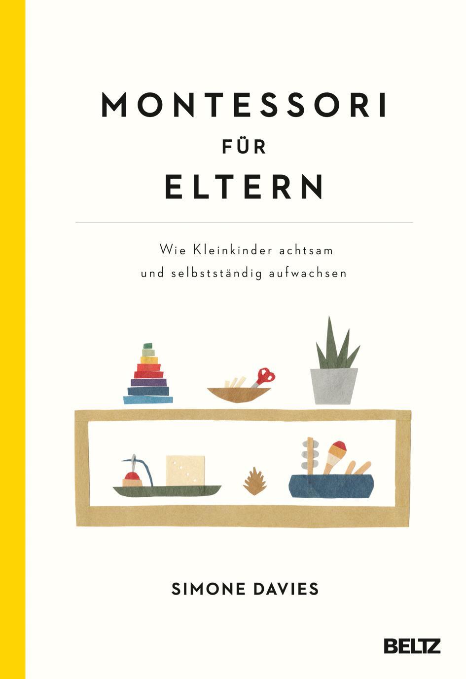 Cover: 9783407866127 | Montessori für Eltern | Simone Davies | Taschenbuch | Deutsch | 2020