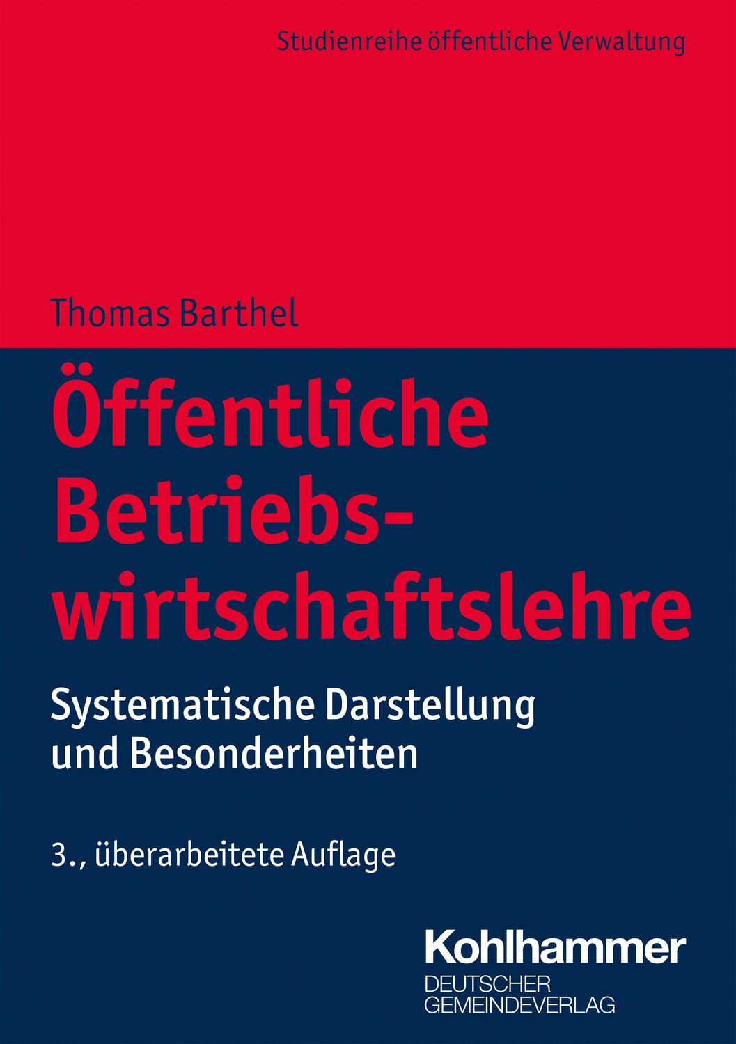 Cover: 9783555022284 | Öffentliche Betriebswirtschaftslehre | Thomas Barthel (u. a.) | Buch