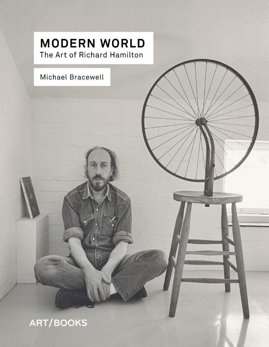 Cover: 9781908970558 | Modern World: The Art of Richard Hamilton | Michael Bracewell | Buch