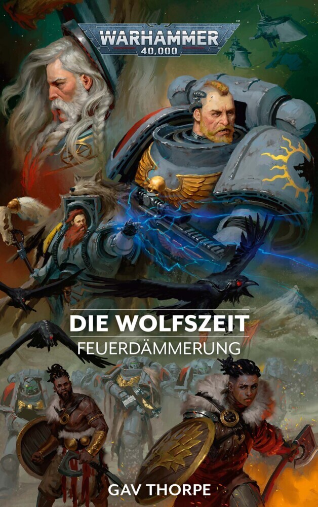 Cover: 9781781935743 | Warhammer 40.000 - Die Wolfszeit | Feuerdämmerung 03 | Gav Thorpe