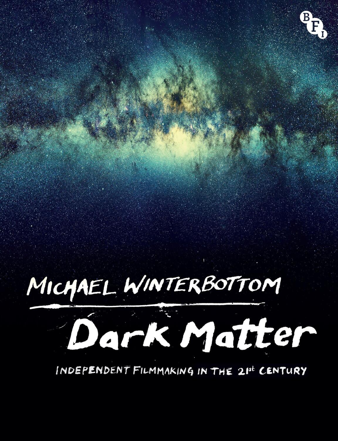 Cover: 9781839023392 | Dark Matter | Independent Filmmaking in the 21st Century | Taschenbuch