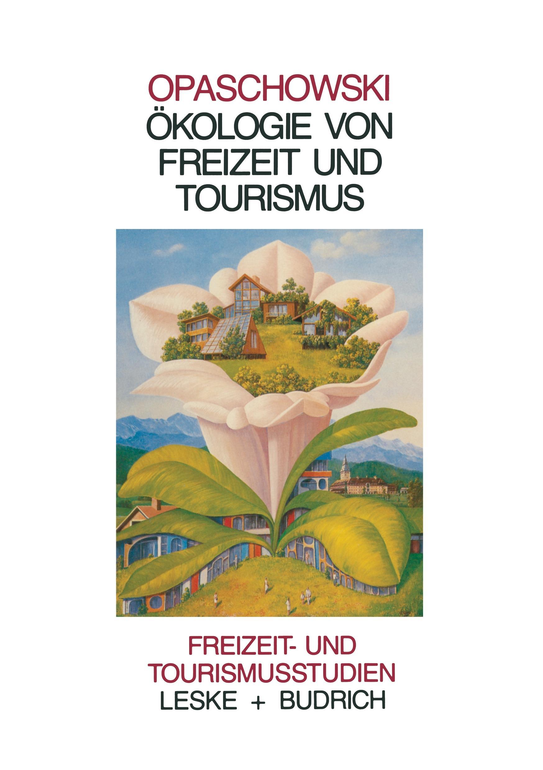 Cover: 9783322937520 | Ökologie von Freizeit und Tourismus | Horst W Opaschowski | Buch