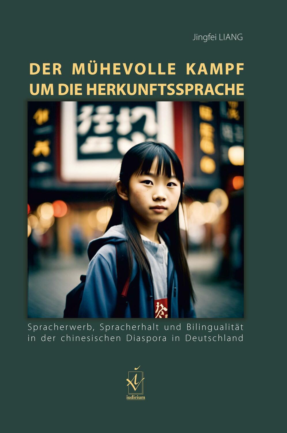 Cover: 9783862056576 | Der mühevolle Kampf um die Herkunftssprache | Jingfei Liang | Buch